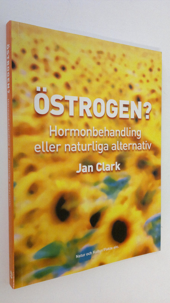Jan Clark : Östrogen? : Hormonbehandling eller naturliga ...