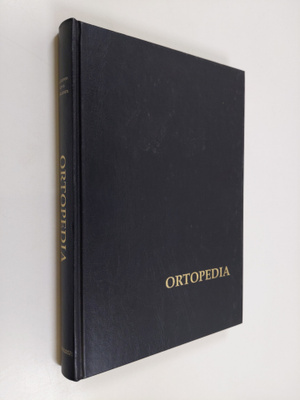 Pentti Rokkanen : Ortopedia : käytännön ortopediaa