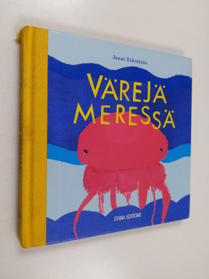 Jenni Erkintalo : Värejä meressä