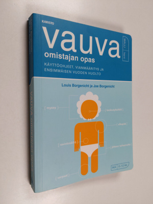 Joe Borgenicht ym. : Vauva : omistajan opas käyttöohjeet,...