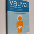 Joe Borgenicht ym. : Vauva : omistajan opas käyttöohjeet,... - pikkukuva 1