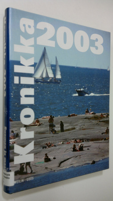 Kronikka 2003 vuosikirja : Suomen ja maailman tapahtumat