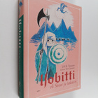 J. R. R. Tolkien : Hobitti, eli, Sinne ja takaisin (Tove ... - pikkukuva 1