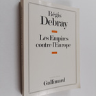 Regis Debray : Les Empires contre l'Europe - pikkukuva 1