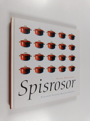 Gitta Dahlberg : Spisrosor