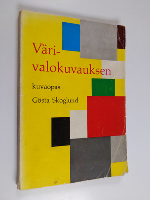 Gösta Skoglund : Värivalokuvauksen kuvaopas