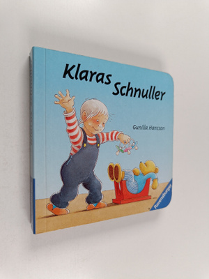 Gunilla Hansson : Klaras Schnuller