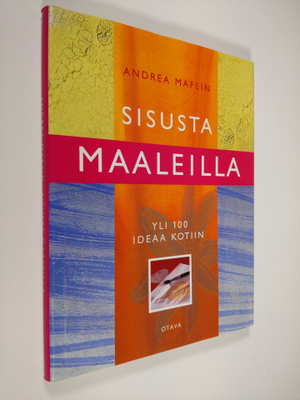 Andrea Maflin : Sisusta maaleilla