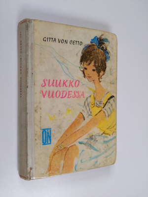 Gitta von Cetto : Suukko vuodessa : Nuorisonromaani