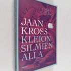 Jaan Kross : Kleion silmien alla - pikkukuva 1