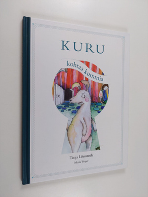 Tanja Lönnroth : Kuru kohtaa kummia