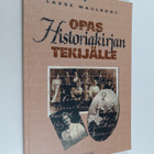 Lasse Wahlroos : Opas historiakirjan tekijälle - pikkukuva 1