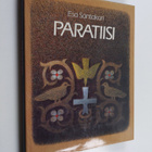 Esa Santakari : Paratiisi : kuvakirja ihmiskunnan toivost... - pikkukuva 1