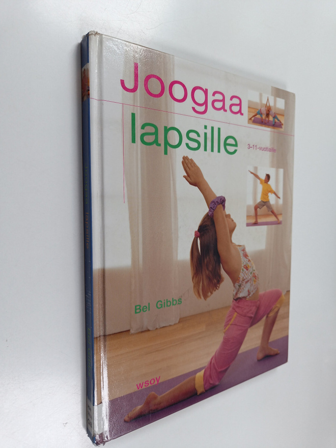 Bel Gibbs : Joogaa lapsille : venyttely- ja voimaharjoitu...