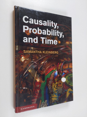 Samantha Kleinberg : Causality, Probability, and Time