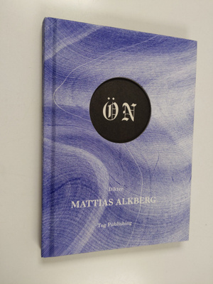 Mattias Alkberg : Ön : dikter