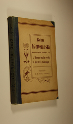 Franz Hoffmann : Kaksi kertomusta : 1. Meren tuolla puoll...