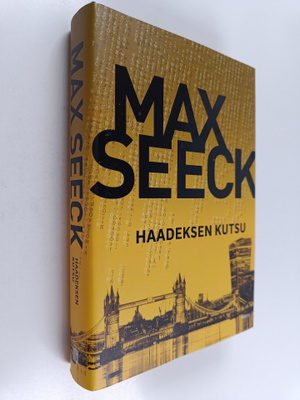 Max Seeck : Haadeksen kutsu