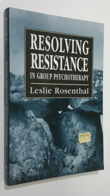 Leslie Rosenthal : Resolving Resistance in Group Psychoth...