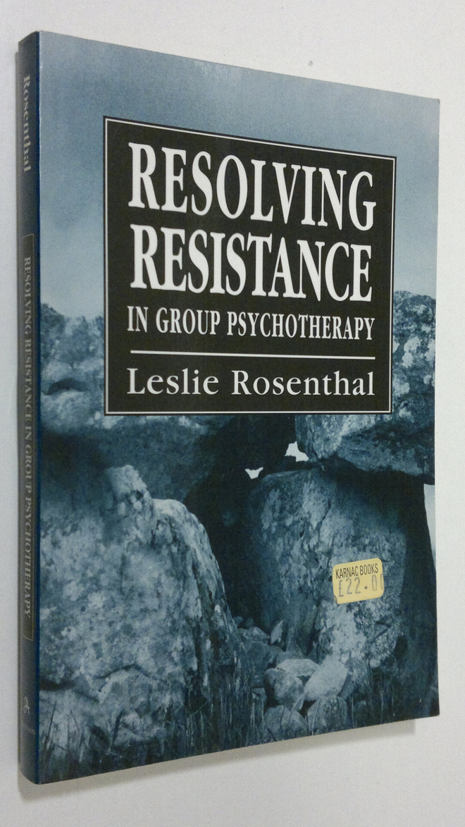 Leslie Rosenthal : Resolving Resistance in Group Psychoth...