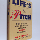 Don Peppers : Life's a Pitch - How to Outwit Your Competi... - pikkukuva 1