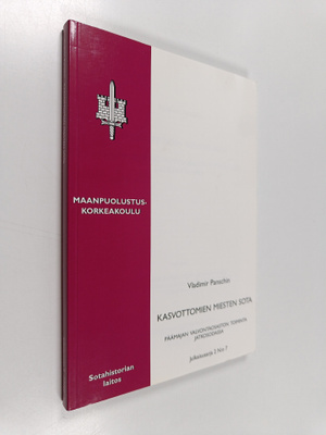 Vladimir Panschin : Kasvottomien miesten sota : Päämajan ...