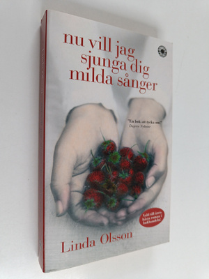 Linda Olsson : Nu vill jag sjunga dig milda sånger