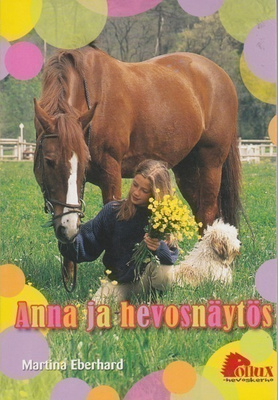 Martina Eberhard: Anna ja hevosnäytös