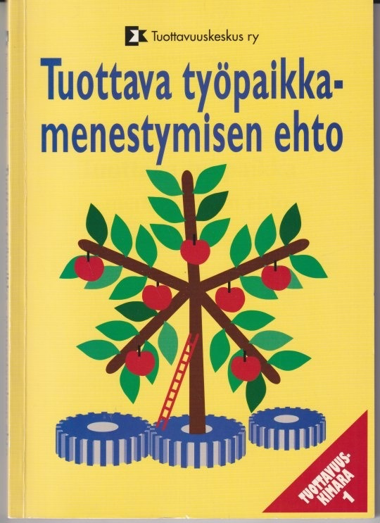 Tuottava työpaikka - menestymisen ehto