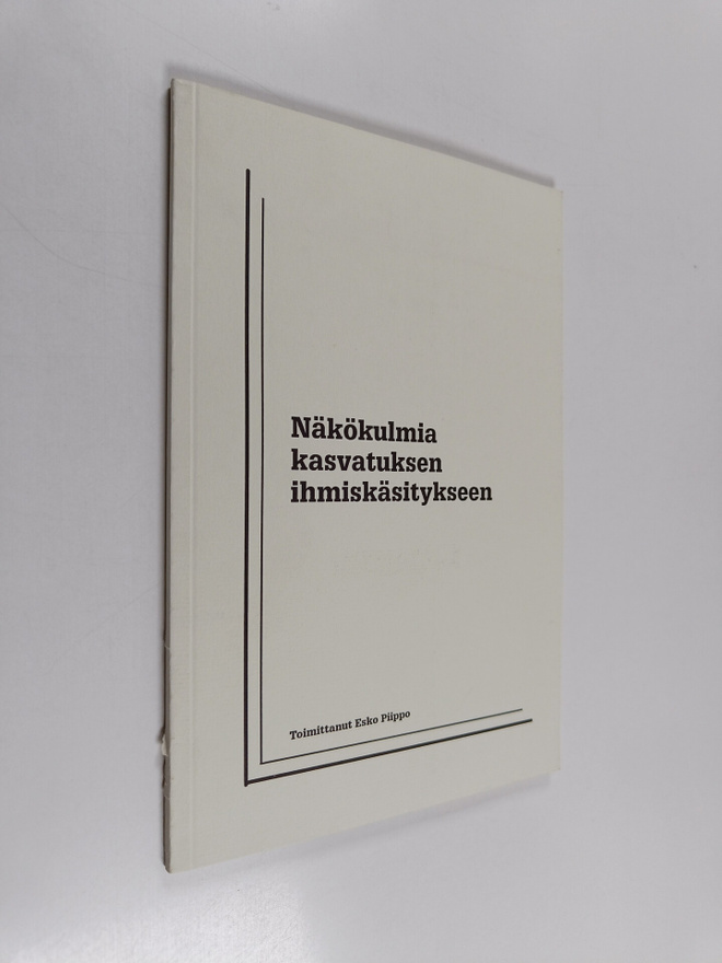 Näkökulmia kasvatuksen ihmiskäsitykseen