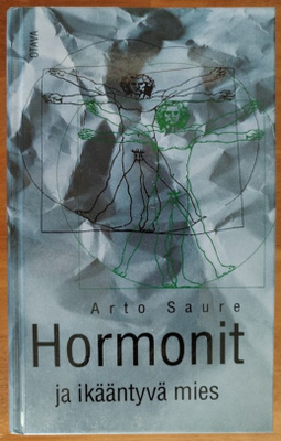 Arto Saure: Hormonit ja ikääntyvä mies