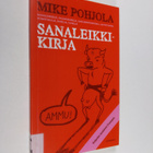 Mike Pohjola : Sanaleikkikirja : sanaleikkejä, palindrome... - pikkukuva 1