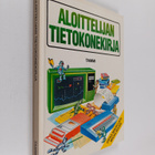 Timo (suom.) Vehmas : Aloittelijan tietokonekirja - pikkukuva 1