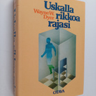 Wayne W. Dyer : Uskalla rikkoa rajasi - pikkukuva 1