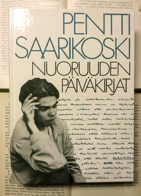 Pentti Saarikoski - Nuoruuden päiväkirjat (sid.)