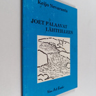 Keijo Nevaranta : Joet palaavat lähteilleen (signeerattu) - pikkukuva 1