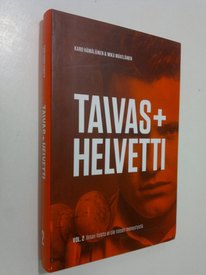 Karo ym. Hämäläinen : Taivas+helvetti Vol 2, Ilman toista...