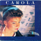 CAROLA :: THE RUNAWAY / SO FAR SO GOOD :: VINYYLI 7" 1986 - pikkukuva 1