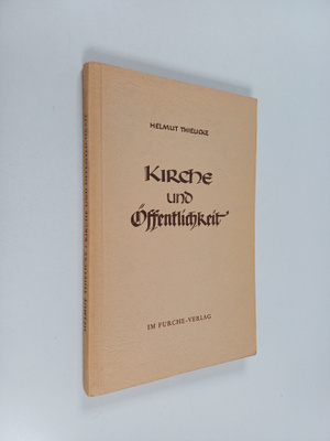 Helmut Thielicke : Kirche und Öffentlichkeit : zur Grundl...