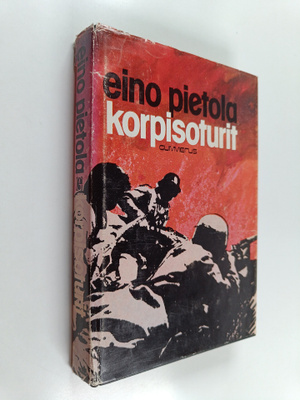 Eino Pietola : Korpisoturit