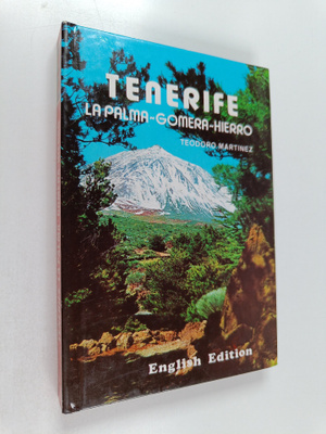 Teodoro Martinez : Tenerife : La Palma - Gomera - Hierro
