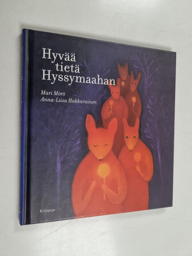 Mari Mörö : Hyvää tietä Hyssymaahan