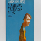 Jarkko Laine : Maailman yksinäisin mies ja muita todellis... - pikkukuva 1