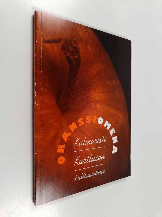 Klaus Karttunen : Oranssi omena : kulinaristi Karttusen k...