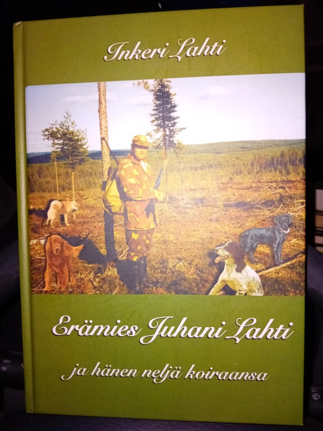 Inkeri Lahti  :  Erämies Juhani Lahti  ( SIS POSTIKULU  )