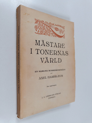 Axel Hambraeus : Mästare i tonernas värld : en samling mu...