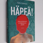 Satu Lidman : Häpeä! : nöyryyttämisen ja häpeämisen jäljillä - pikkukuva 1