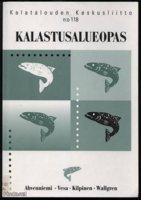 Kalastusalueopas Kalatalouden keskusliitto n:o 118 1999