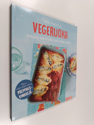 Tältä maistuu vegeruoka : Herkullisia ohjeita, jotka mais...