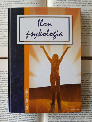 Tony Dunderfelt - Ilon psykologia (sid.)